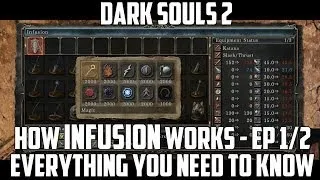 How Weapon Infusion Works Part 1/2 for Dark Souls 2 (Weapon Infusion Guide)