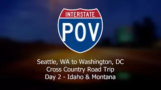 Day 2: Seattle to D.C. Cross Country Road Trip - Idaho & Montana | 4K | Time Lapse