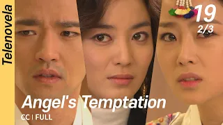 [CC/FULL] Angel's Temptation EP19 (2/3) | 천사의유혹