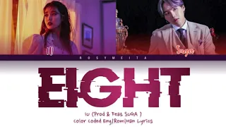 IU (아이유) - Eight (에잇) (Feat. SUGA BTS) (Color Coded Lyrics Eng/Rom/Han/가사)