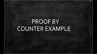 Proof by Counter example