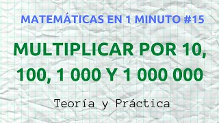 MULTIPLICAR POR 10, 100, 1000 Y 1000000 | MATEMÁTICAS EN 1 MINUTO #15