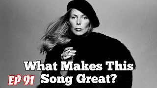 What Makes This Song Great? "Amelia" Joni Mitchell