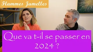 Que va-t-il se passer en 2024 ? Flammes Jumelles et monde