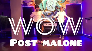 "WOW" POST MALONE HIP HOP DANCE CHOREOGRAPHY