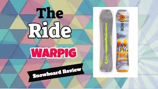 The 2022 Ride Warpig Snowboard Review