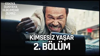 Kimsesiz Yaşar 2. Bölüm | ''İstanbul, Mürsel'den büyüktür!''