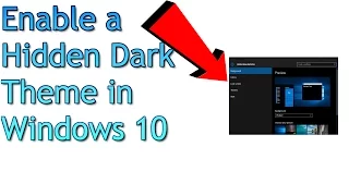 Windows 10 Tip - Enable a Hidden Dark Theme in Windows 10