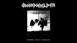 Swordwielder - Wielding Metal Massacre [2023 Crust Punk]