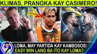 Hala! Sobrang prangka naman ng bagong manager ni Casimero! Loma, may partida kay Kambosos!//Kwento