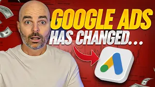 Google Ads in 2023 has changed... AGAIN!