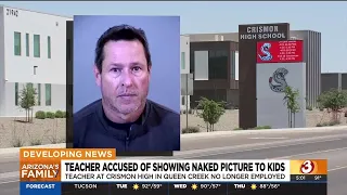 Teacher in Queen Creek allegedly showed photo of naked man to students