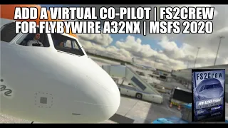 New Flybywire A320 Co-pilot Now Available | FS2Crew for MSFS 2020