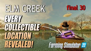 Every Collectible Location Revealed - Elm Creek Part 3 - Farming Simulator 22