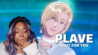 PLAVE WAIT FOR YOU REACTION | FIRST TIME WATCHING PLAVE