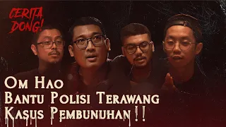 OM HAO BANTU POLISI TERAWANG KASUS MUTILASI?! | CERITA DONG! SWETA, CAMUI DAN DETEKTIF ALDO