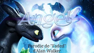Parodie de "Faded" d'Alan Walker: Angel