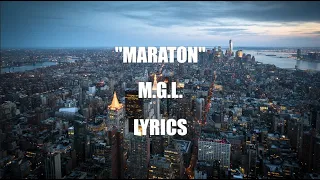 🔥 M.G.L. - "MARATON" | Lyrics  🔥