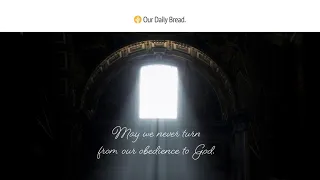 Firm Refusal | Audio Reading | Our Daily Bread Devotional | July 19, 2021