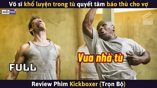 Võ Sĩ Khổ Luyện Trong Tù Quyết Tâm Báo Thù Cho Vợ || Review Phim