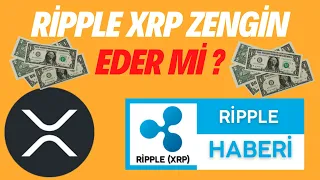 Ünlü Trader “XRP İnsanları Zengin Edecek” - Ripple XRP Zengin Eder Mi ?