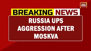 Russia Ups Aggression After Warship Moskva Sinks | Breaking News | Russia-Ukraine War