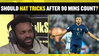 Should a Hat-Trick count after 90 minutes? 🤔 Darren Bent & Andy Goldstein debate if Mbappe's counts!