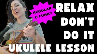 RELAX - Frankie Goes To Hollywood - Ukulele Lesson