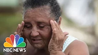 Heartbreak In Puerto Rico: 'We Don't Have Anything' | NBC News