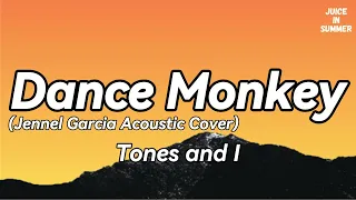 Tones and I - Dance Monkey (Jennel Garcia Acoustic Cover) (Lyrics)🎵