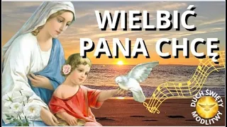 MODLITWA PORANNA ❤️ WIELBIĆ PANA CHCĘ ❤️ BŁOGOSŁAWIEŃSTWO 🎵🎵🎵 ❤️ z piosenką