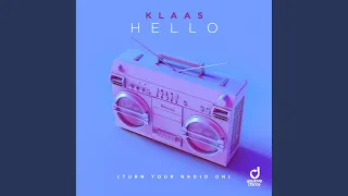 Hello (Turn Your Radio On)