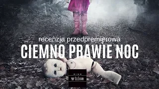 CIEMNO PRAWIE NOC - Alicja w krainie demonów - recenzja przedpremierowa - Kino w tubce#171