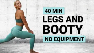 40 MIN LEGS AND BOOTY WORKOUT | Intense Homeworkout | Bodyweight | Lean Legs | No Equipment