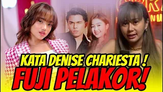 Denise Chariesta Sentil Fuji Pelakor, Sebut Chandrika Chika Jauh Lebih Cantik!