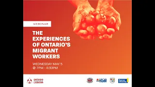 The Experiences of Ontario’s Migrant Workers