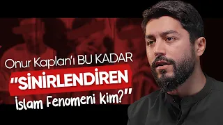 Onur Kaplan'ı Bu Kadar Sinirlendiren, Hepinizin Tanıdığı İslam Fenomeni Kim ? ( Su-i Zan )