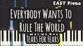 Tears For Fears - Everybody Wants To Rule The World (Easy Piano, Piano Tutorial) Sheet