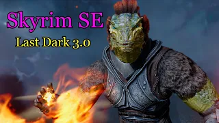 Skyrim SE: The Last Dark 3.0🔔 Прохождение # 2🔔