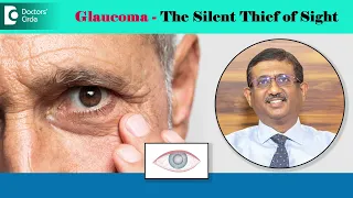 GLAUCOMA - The Silent Thief of Sight| Glaucoma Awareness Month-Dr.Sriram Ramalingam| Doctors' Circle