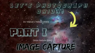 How to Photograph The Orion Nebula/ (Full HDR image capture and processing) Part 1