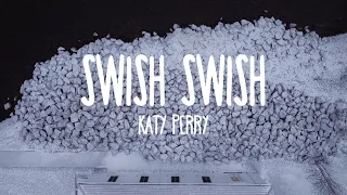Katy Perry -  Swish Swish ft. Nicki Minaj (Lyrics)