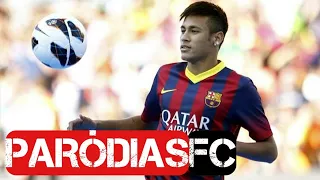 NEYMAR VOLTANDO PARA O BARÇA? | Paródia Largado as Traças