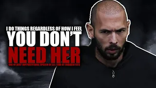 LET HER GO ~ YOU DON'T NEED HER - Motivational Speech by Andrew Tate