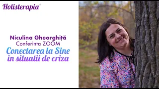 Conectarea la Sine în situații de criză - Niculina Gheorghiță