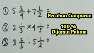 Pecahan Campuran ( Operasi Pecahan Campuran )