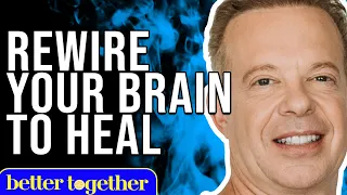 How To Heal Your Mind & Create New Behaviors  w/ Dr Joe Dispenza