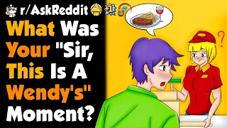 What’s Your Most Annoying “Sir, This Is Wendy’s” Moment?