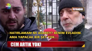 Cem artık yok!