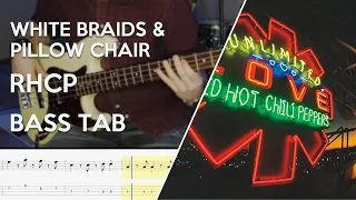 Red Hot Chili Peppers - White Braids & Pillow Chair // Bass Cover // Play Along Tabs and Notation